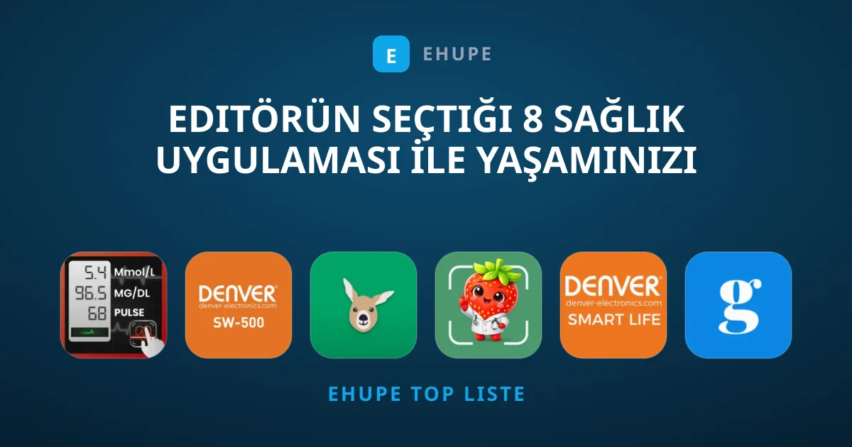 Editörün Seçtiği 8 Sağlık Uygulaması İle Yaşamınızı Değiştirin