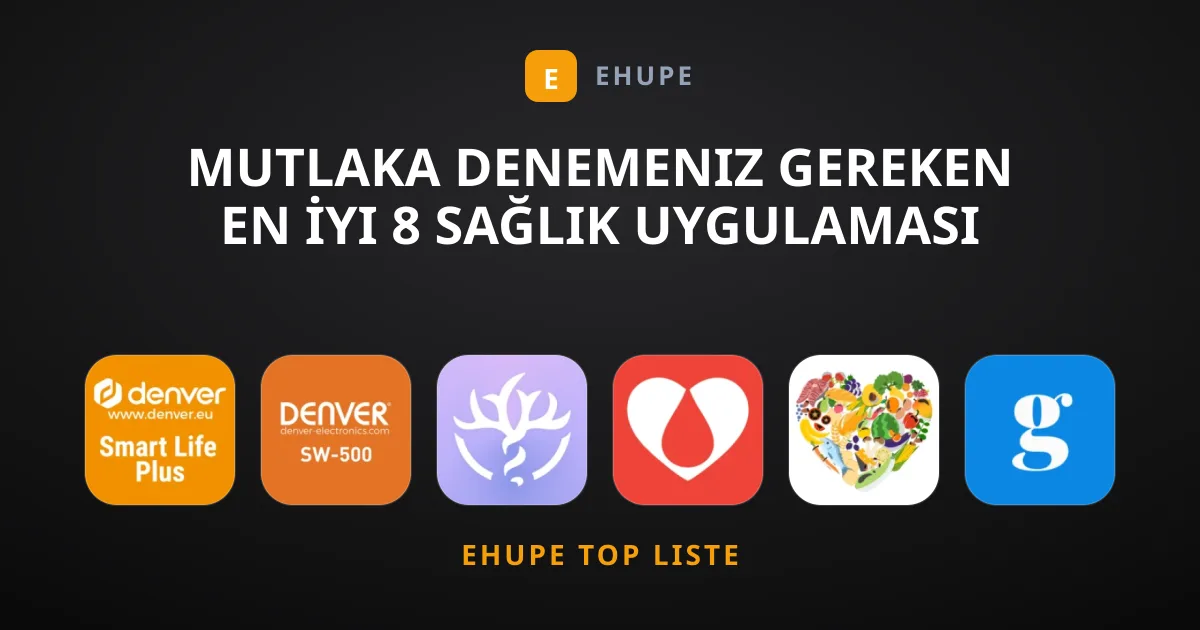 Mutlaka Denemeniz Gereken En İyi 8 Sağlık Uygulaması